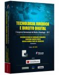 TECNOLOGIA JURÍDICA E DIREITO DIGITAL I CONGRESSO INTERNACIONAL DE DIREITO E TECNOLOGIA – 201